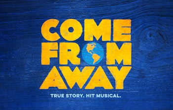 <i>Come From Away</i>